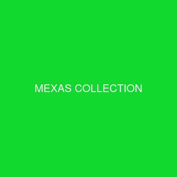 MEXAS COLLECTION